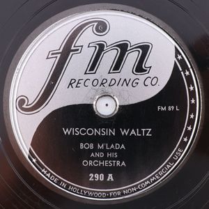 Bob M'Lada - Wisconsin Waltz / Arise My Darling - 10" 78 rpm FM Record 290 RARE